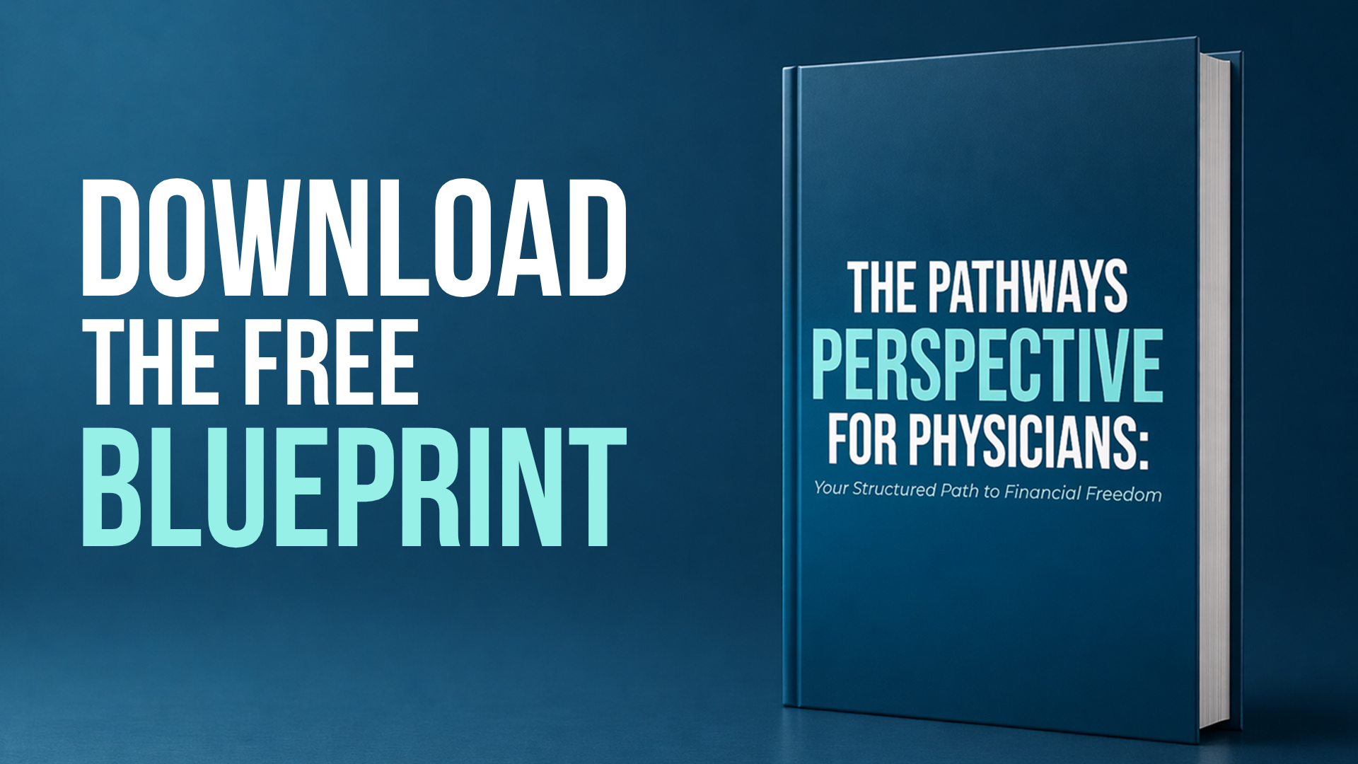 Download the Free Blueprint — The Pathways Perspective for Physicians